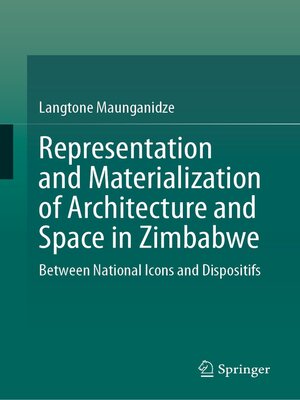 cover image of Representation and Materialization of Architecture and Space in Zimbabwe